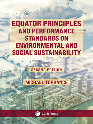 cover image of Equator Principles and Performance Standards on Environmental and Social Sustainability, 2nd Edition